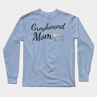 Greyhound Mom Long Sleeve T-Shirt